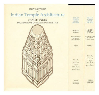 Encyclopedia of Indian Temple Architecture, North India, Volume II, Part I: Foundations of North Indian Style. (Two books: text and plates) (ENCYCLOPAEDIA OF INDIAN TEMPLE ARCHITECTURE)
