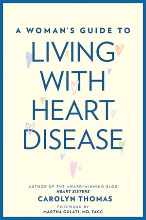 A Woman's Guide to Living with Heart Disease (A Johns Hopkins Press Health Book)