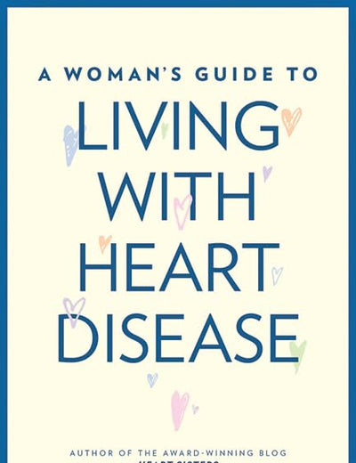 A Woman's Guide to Living with Heart Disease (A Johns Hopkins Press Health Book)