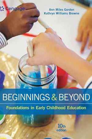 Beginnings & Beyond: Foundations in Early Childhood Education (MindTap Course List)