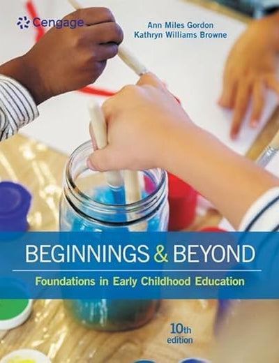 Beginnings & Beyond: Foundations in Early Childhood Education (MindTap Course List)
