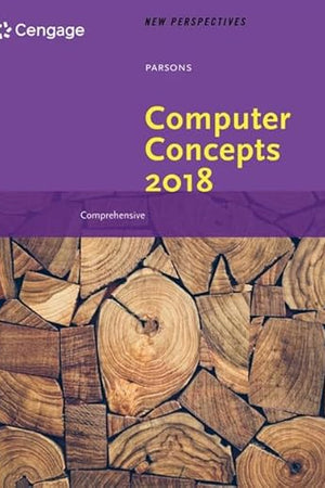 New Perspectives on Computer Concepts 2018: Comprehensive