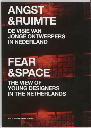 Fear & Space: The View of Young Architects in the Netherlands