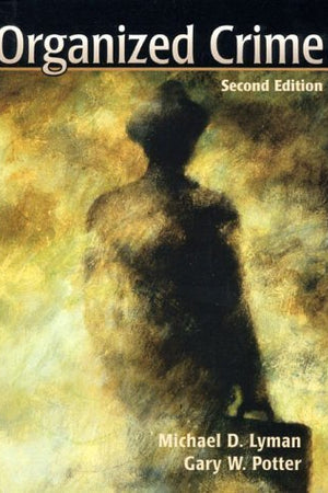 Organized Crime (2nd Edition)