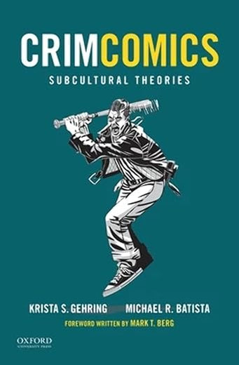 CrimComics Issue 6: Subcultural Theories