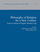 Philosophy of Religion for a New Century: Essays in Honor of Eugene Thomas Long (Studies in Philosophy and Religion, 25)