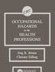 Occupational Hazards in the Health Professions