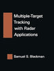 Multiple-Target Tracking with Radar Applications (Artech House Radar Library (Hardcover))