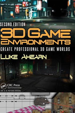 3D Game Environments: Create Professional 3D Game Worlds