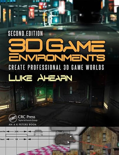 3D Game Environments: Create Professional 3D Game Worlds