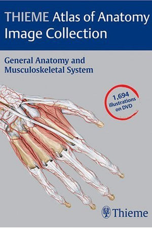 THIEME Atlas of Anatomy Image Collection--General Anatomy and Musculoskeletal System (Thieme Atlas of Anatomy Series)