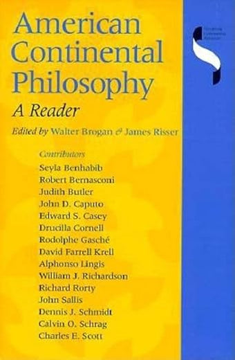 American Continental Philosophy: A Reader (Studies in Continental Thought)
