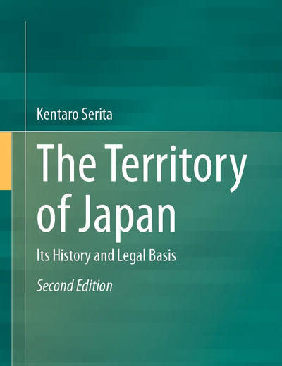 The Territory of Japan: Its History and Legal Basis (Open Access)