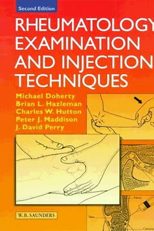 Rheumatology Examination and Injection Techniques