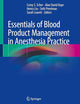 Essentials of Blood Product Management in Anesthesia Practice