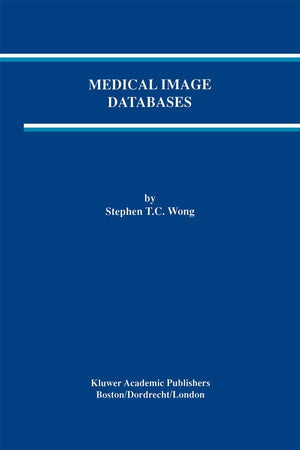Medical Image Databases (The Springer International Series in Engineering and Computer Science, 465)