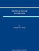 Medical Image Databases (The Springer International Series in Engineering and Computer Science, 465)