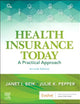 Health Insurance Today: A Practical Approach