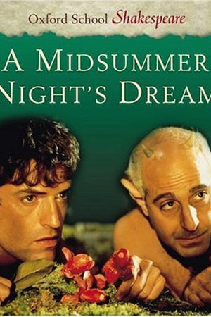 A Midsummer Night's Dream (Oxford School Shakespeare Series)