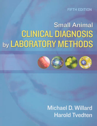 Small Animal Clinical Diagnosis by Laboratory Methods