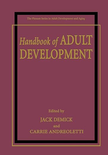 Handbook of Adult Development (The Springer Series in Adult Development and Aging)