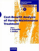 Cost-Benefit Analysis of Heroin Maintenance Treatment (Medical Prescription of Narcotics, Vol. 2)