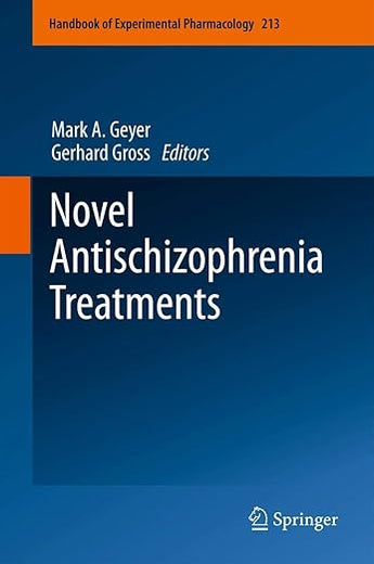 Novel Antischizophrenia Treatments (Handbook of Experimental Pharmacology, 213)