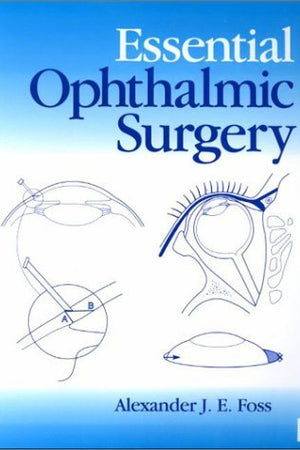 Essential Ophthalmic Surgery