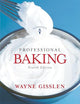 Professional Baking, College Version with CD-Rom, 4th Edition