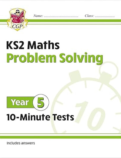 New KS2 Maths 10-Minute Tests: Problem Solving - Year 5: superb for catch-up and learning at home (CGP KS2 Maths)