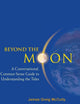BEYOND THE MOON: A CONVERSATIONAL, COMMON SENSE GUIDE TO UNDERSTANDING THE TIDES