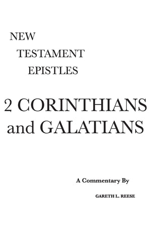 2 Corinthians and Galatians: A Critical & Exegetical Commentary