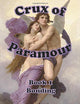Crux of Paramour, Book 1, Bonding