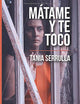 MÁTAME Y TE TOCO (conflicto familiar) (Spanish Edition)