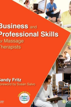 Business and Professional Skills for Massage Therapists