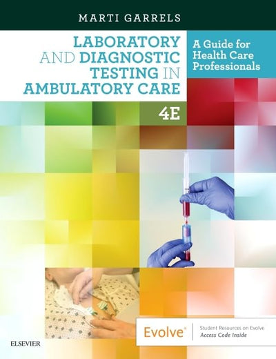 Laboratory and Diagnostic Testing in Ambulatory Care: A Guide for Health Care Professionals