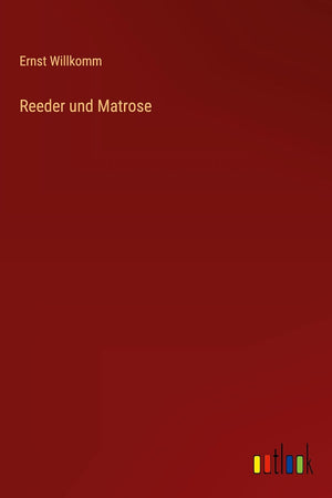 Reeder und Matrose (German Edition)