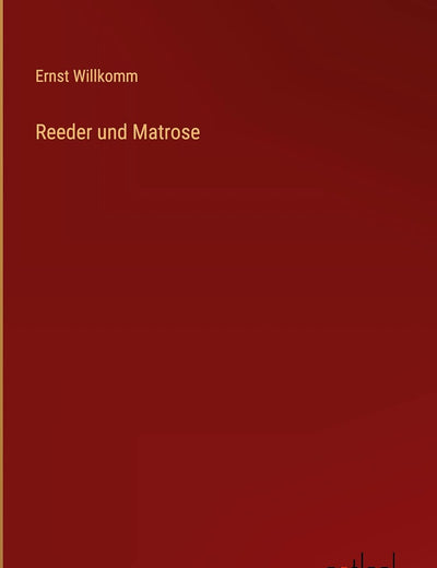 Reeder und Matrose (German Edition)