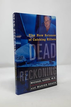 Dead Reckoning: The New Science of Catching Killers