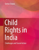 Child Rights in India: Challenges and Social Action