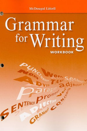 McDougal Littell Literature: Grammar for Writing Workbook Grade 9