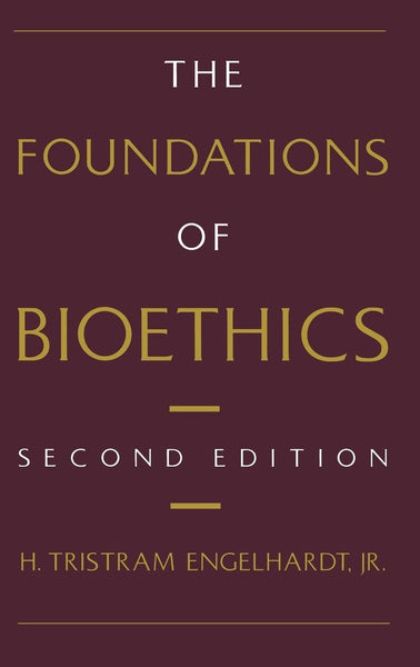 FOUNDATIONS OF BIOETHICS 2E