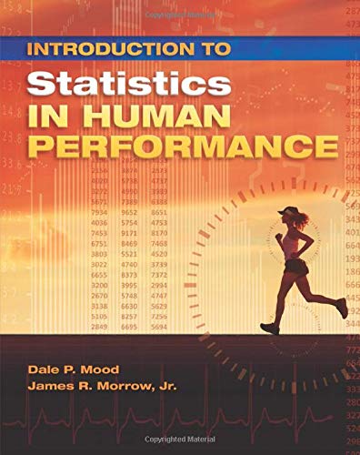 Introduction to Statistics in Human Performance: Using SPSS and R
