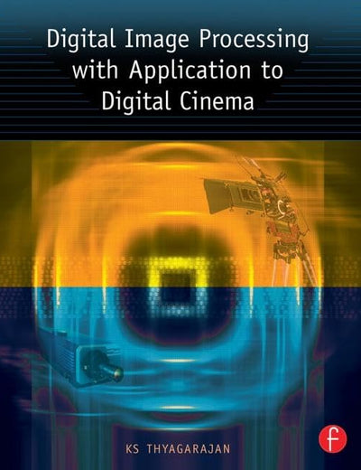 Digital Image Processing with Application to Digital Cinema