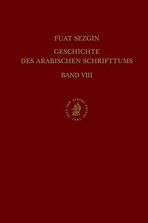 Geschichte des arabischen Schrifttums, Band VIII: Lexikographie. Bis ca. 430 H (German Edition)