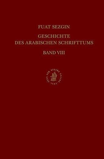 Geschichte des arabischen Schrifttums, Band VIII: Lexikographie. Bis ca. 430 H (German Edition)
