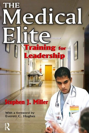 The Medical Elite: Training for Leadership