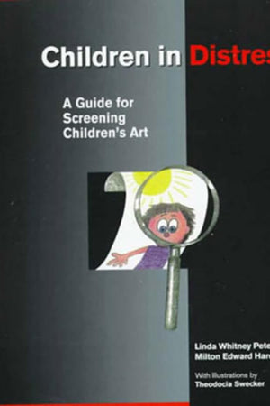 Children in Distress: A Guide for Screening Children's Art