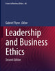Leadership and Business Ethics (Issues in Business Ethics, 60)