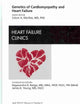 Genetics of Cardiomyopathy and Heart Failure, An Issue of Heart Failure Clinics (Volume 6-2) (The Clinics: Internal Medicine, Volume 6-2)